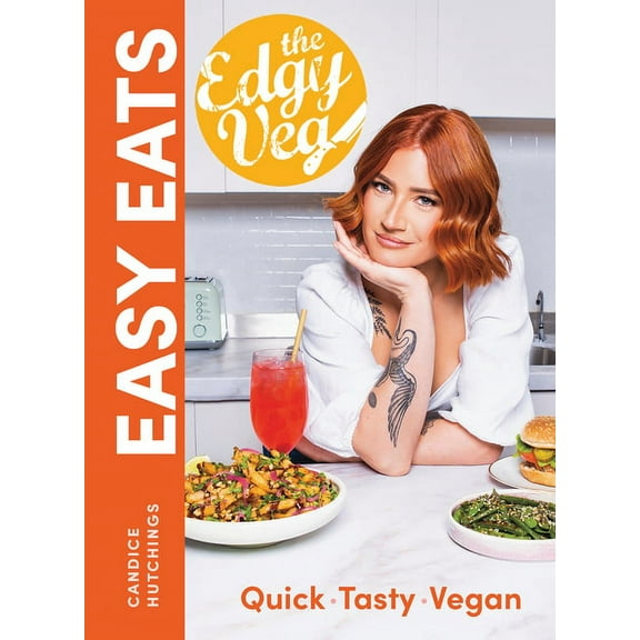 The Edgy Veg Easy Eats (Hardcover)