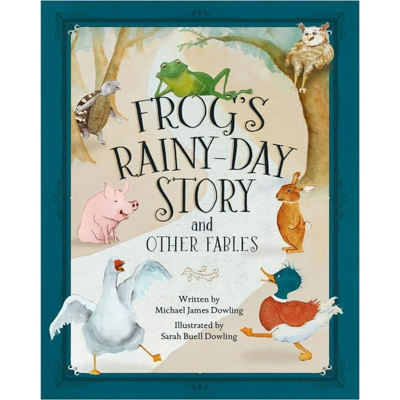 Pre-Owned Frog's Rainy-Day Story and Other Fables (Hardcover) 1949572463 9781949572469