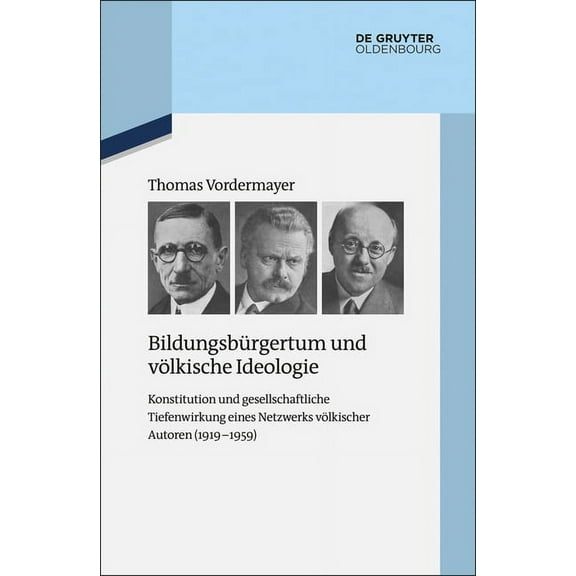 Quellen Und Darstellungen Zur Zeitgeschi BildungsbÃ¼rgertum und vÃ¶lkische Ideologie, Book 109, (Hardcover)