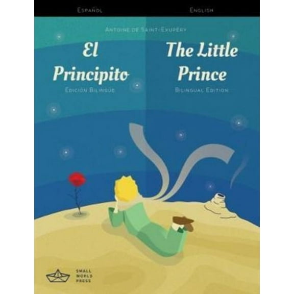 El Principito / The Little Prince Spanish/English Bilingual E Antoine de Saint-Exu (Paperback)