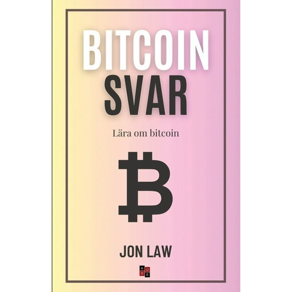 Bitcoinsvar: Lära om bitcoin, (Paperback)