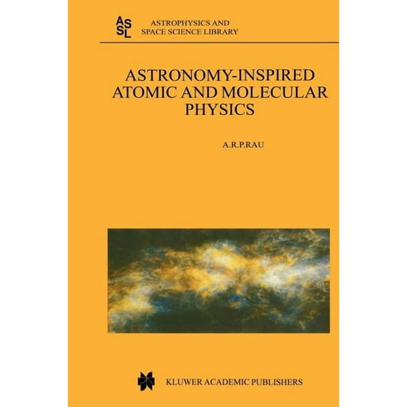 Astrophysics and Space Science Library Astronomy-Inspired Atomic and Molecular Physics, Book 271, (Paperback)