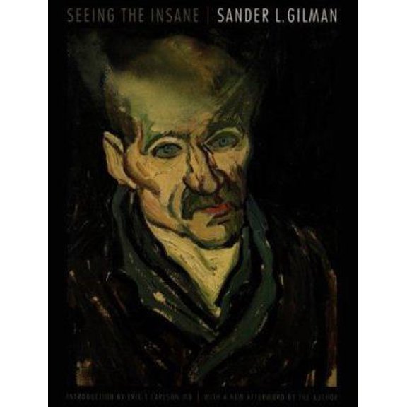 Pre-Owned Seeing the Insane (Paperback) 080327064X 9780803270640
