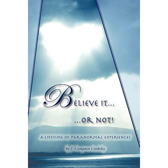 Believe It or Not, (Paperback)