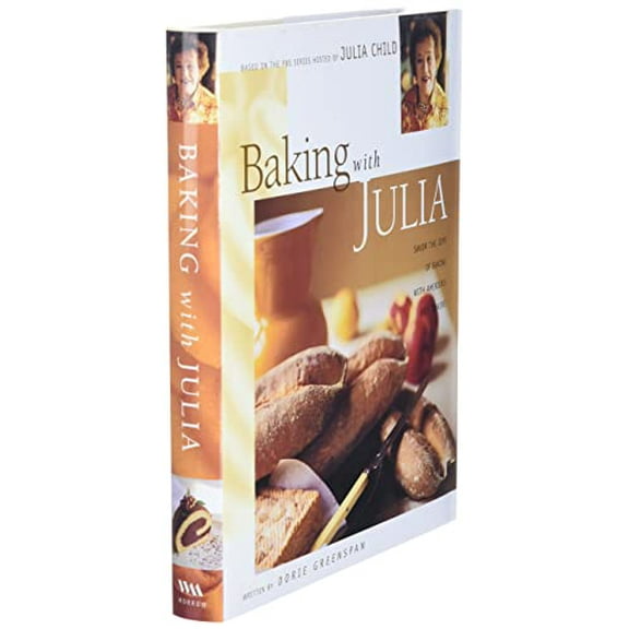 Pre-Owned Baking with Julia: Sift, Knead, Flute, Flour, and Savor... (Hardcover) 0688146570 9780688146573