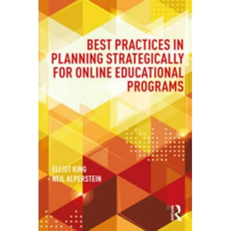 Best Practices in Planning Strategically for Online Educational Programs -