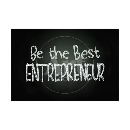 Be the Best Entrepreneur Print Wall Art By