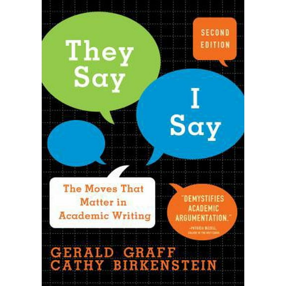 Pre-Owned They Say, I Say: The Moves That Matter in Academic Writing (Paperback) 039393361X 9780393933611