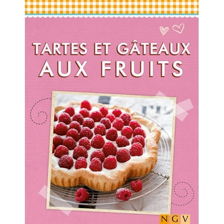 Tartes et gâteaux aux fruits - eBook