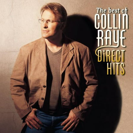 The Best Of Collin Raye: Direct Hits (Reissue)