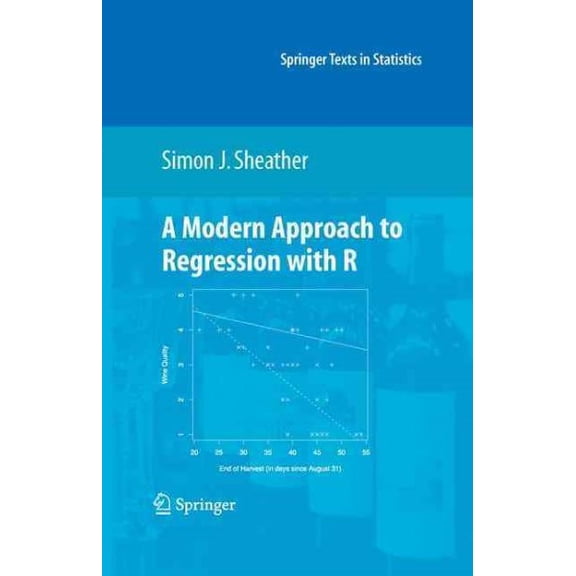 Pre-Owned Springer Texts in Statistics: A Modern Approach to Regression with R