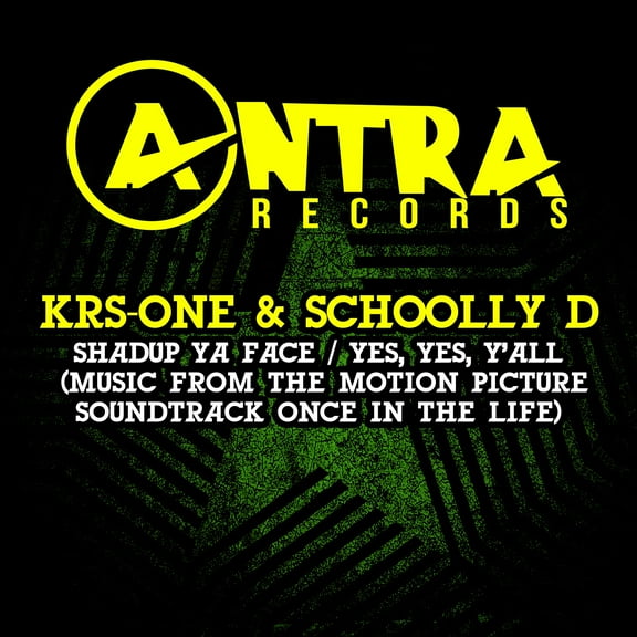 Krs-One & Schoolly D - Shadup Ya Face / Yes, Yes, Y'all (Music From The Motion Picture Soundtrack Once In The Life) - Rap / Hip-Hop - CD