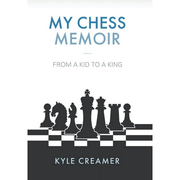 My Chess Memoir: From a Kid to a King, (Hardcover)