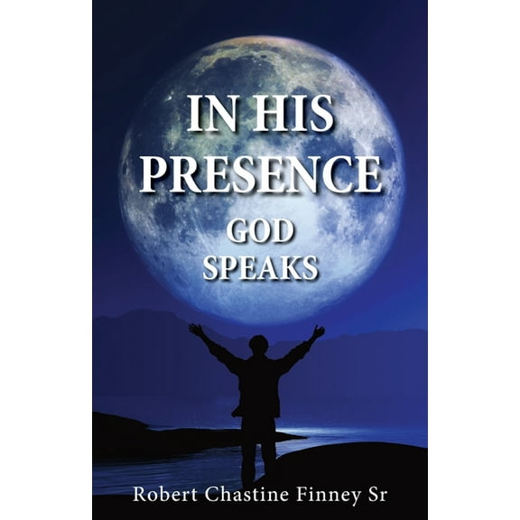 In His Presence: God Speaks, (Paperback)