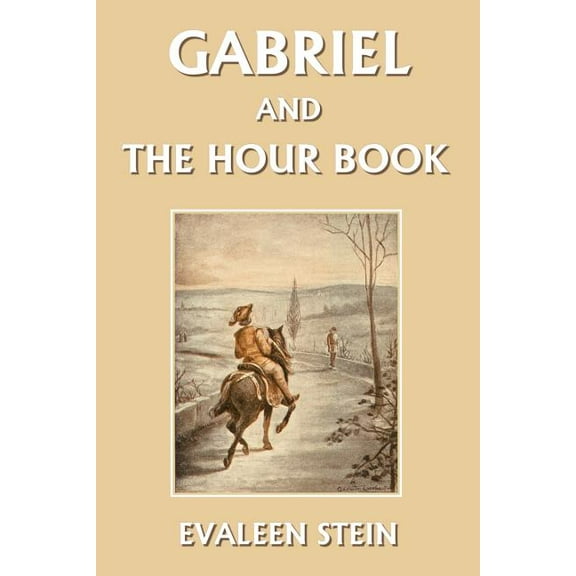 Gabriel and the Hour Book (Yesterday's Classics), (Paperback)