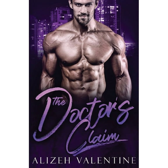Billionaire's Passion The Doctor's Claim: A Billionaire Single Daddy Romance, Book 1, (Paperback)