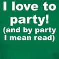 thumbnail image 3 of CafePress - I Love To Party (And By Party I Mean Read) T Shirt - Women's Traditional Fit Dark T-Shirt, 3 of 4