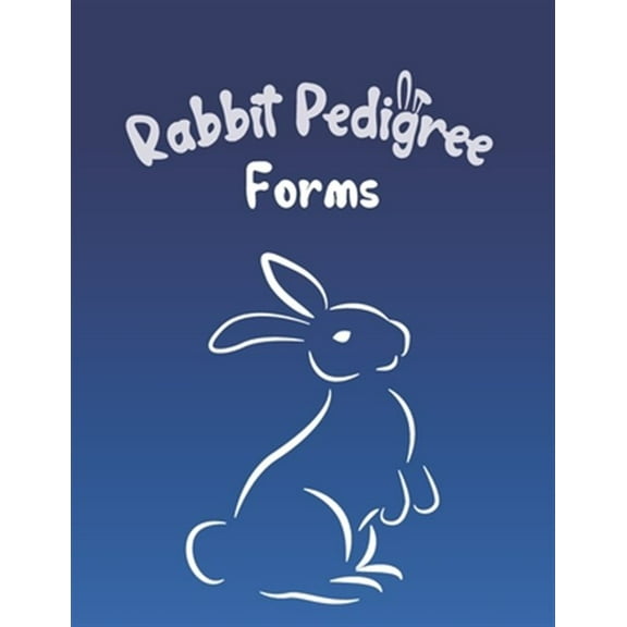 Pre-Owned Rabbit Pedigree Forms: Keep Records of your Bunnies' Family Trees with 30 Easy-to-Use Three (Paperback) by Clara Sherman
