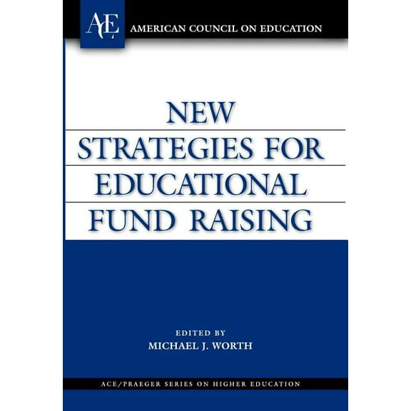 New Strategies for Educational Fund Raising, (Hardcover)