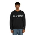 thumbnail image 4 of I love Black Love Unisex Sweatshirt S-2XL Black is Beautiful Black Pride, 4 of 5