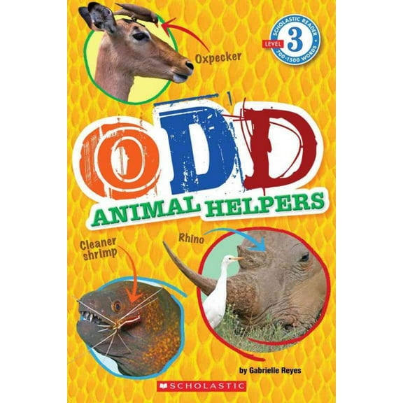 Pre-Owned Odd Animal Helpers (Scholastic Reader, Level 3) (Paperback) 0545331471 9780545331470