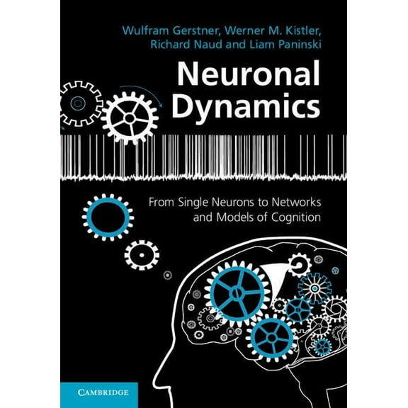 Neuronal Dynamics, (Paperback)