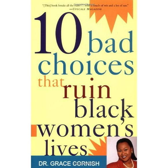 10 Bad Choices That Ruin Black Women's Lives 9780609801338 Used / Pre-owned