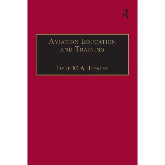 Studies in Aviation Psychology and Human Aviation Education and Training: Adult Learning Principles and Teaching Strategies, (Hardcover)