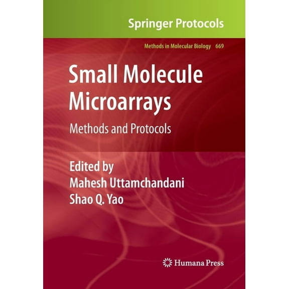 Methods in Molecular Biology Small Molecule Microarrays: Methods and Protocols, Book 669, (Paperback)