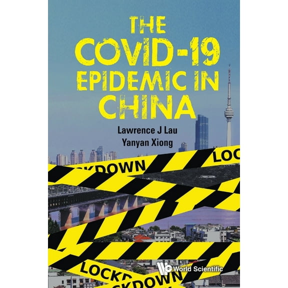 The Covid-19 Epidemic in China, (Paperback)
