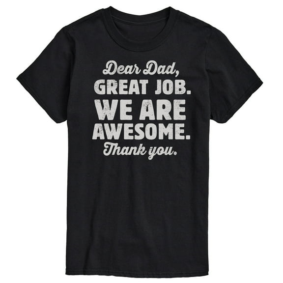 Instant Message - Dear Dad Great Job  - Men's Short Sleeve Graphic T-Shirt