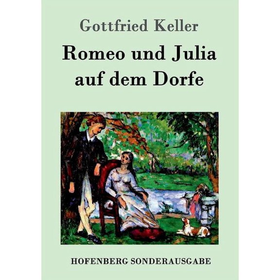 Romeo und Julia auf dem Dorfe (Paperback)