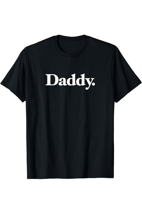 The word Daddy | A design that says Daddy T-Shirt