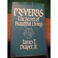 thumbnail image 1 of Pre-Owned Proverbs: The secret of beautiful living (Hardcover) 0842349251 9780842349253, 1 of 1