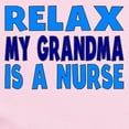 thumbnail image 2 of CafePress - Relax My Grandma Is A Nurse Body Suit - Baby Light Bodysuit, Size Newborn - 24 Months, 2 of 4