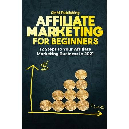 Affiliate Marketing for Beginners (Paperback)