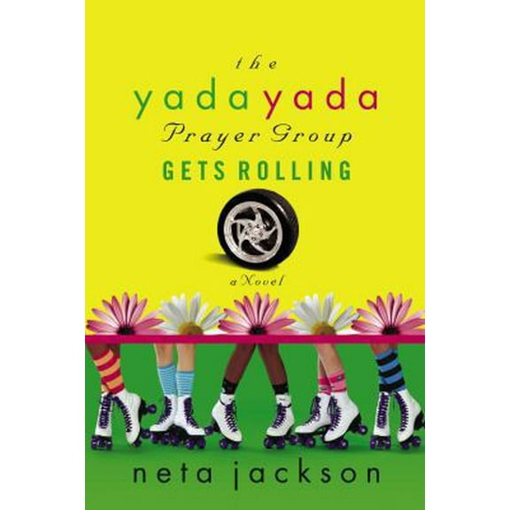 Pre-Owned The Yada Yada Prayer Group Gets Rolling (The Yada Yada Prayer Group, Book 6) (Paperback) 1591453623 9781591453628