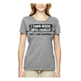 thumbnail image 2 of I Turn Woods Into Things Superpower Woodworker Pop Culture Womens Graphic T-Shirt, Heather Grey, Small, 2 of 3