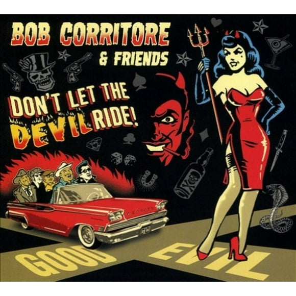 Bob Corritore & Amis : Ne Laissez Pas le Diable Rouler!