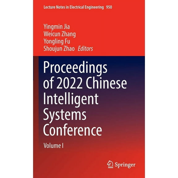 Lecture Notes in Electrical Engineering Proceedings of 2022 Chinese Intelligent Systems Conference: Volume I, Book 950, (Hardcover)
