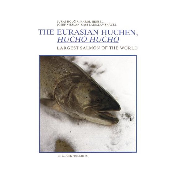 Perspectives in Vertebrate Science The Eurasian Huchen, Hucho Hucho: Largest Salmon of the World, Book 5, (Paperback)
