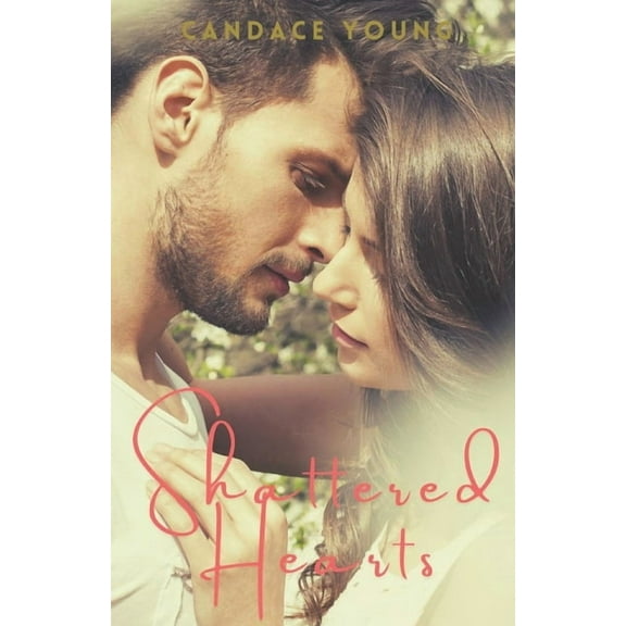 Shattered Hearts: A Heartfelt Coming of Age Teen HighSchool Jock Romance Novel, (Paperback)