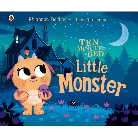 Ten Minutes to Bed Little Monster, (Hardcover)