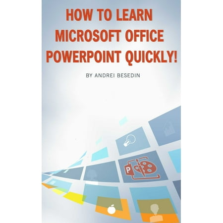 How to Learn Microsoft Office Powerpoint Quickly! -