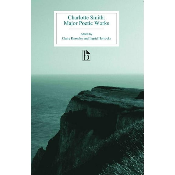 Charlotte Smith: Major Poetic Works, (Paperback)