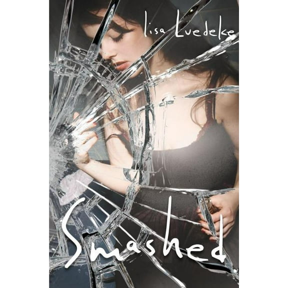 Smashed (Hardcover)