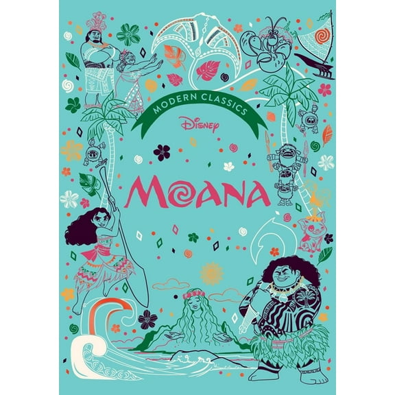 Disney Modern Classics Disney Modern Classics: Moana, (Hardcover)
