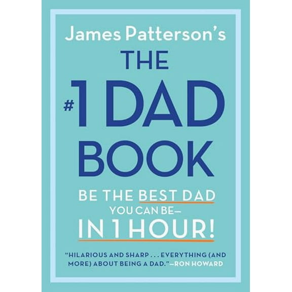 Pre-Owned The #1 Dad Book: Be the Best Dad You Can Be in 1 Hour, 9780316585071, 0316585076, Hardcover,