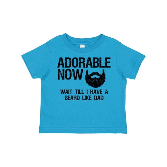 Inktastic Adorable Now...wait Till I Have a Beard Like Dad Boys Toddler T-Shirt