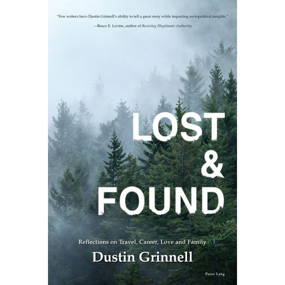 Lost & Found: Reflections on Travel, Career, Love and Family, (Paperback)